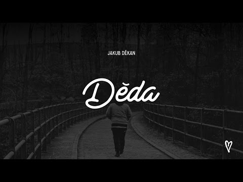 Jakub Děkan – Děda (official music video 4K)