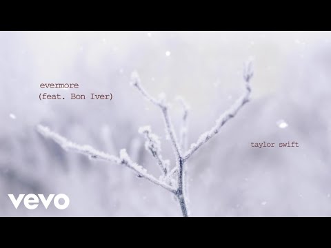 Taylor Swift – evermore (Official Lyric Video) ft. Bon Iver